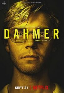 Dahmer – Monster: The Jeffrey Dahmer Story