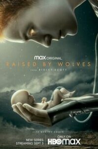 Raised by Wolves Season 1